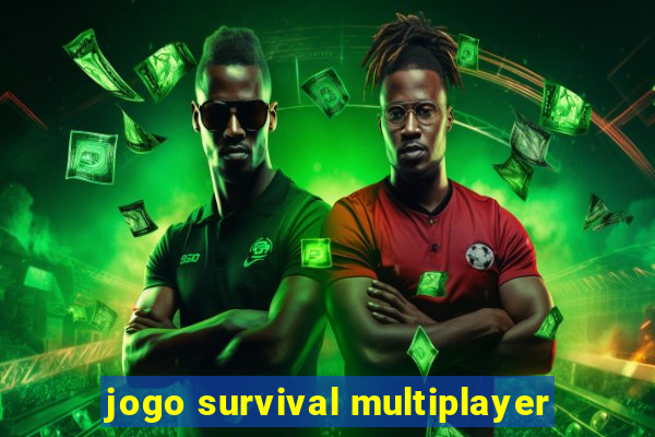 jogo survival multiplayer